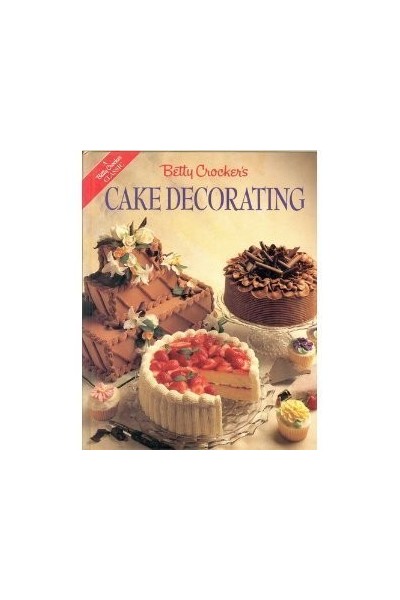 Betty Crocker's Cake Decorating
